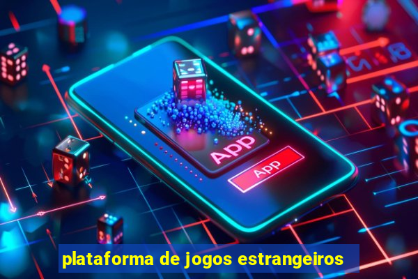 plataforma de jogos estrangeiros